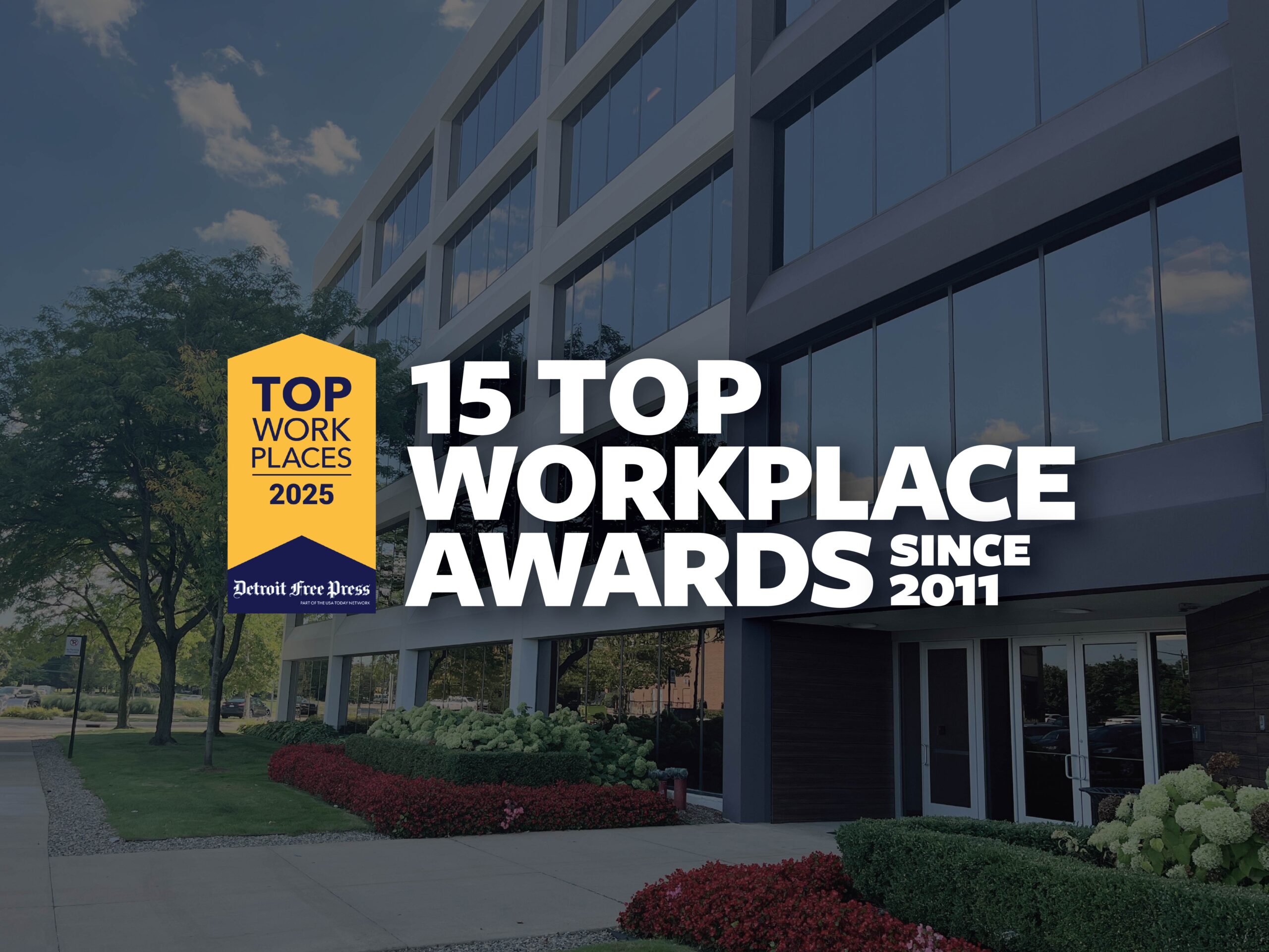 Celebrating 15 Years as a Michigan’s Top 10 Workplace